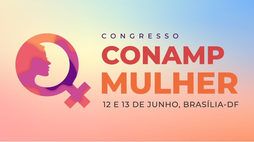 Aberto prazo para participar de lançamento digital de obras jurídicas no Congresso CONAMP Mulher