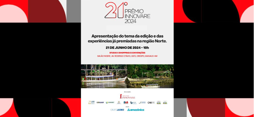 Meio Ambiente e Sustentabilidade: Prêmio Innovare promove evento sobre o tema em parceria com a Rede Amazônica