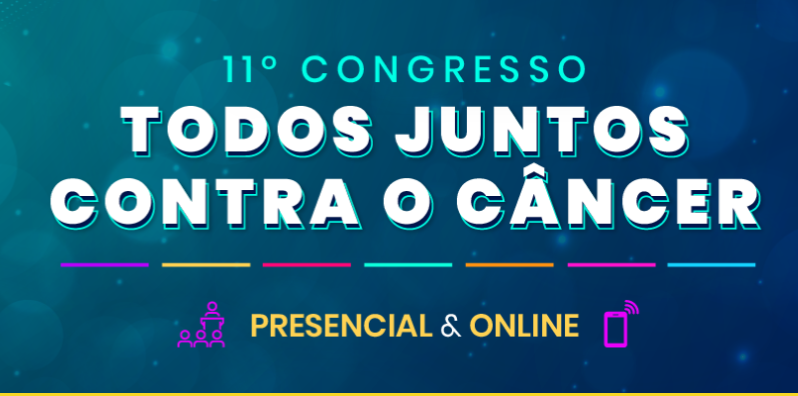 Inscrições abertas para o 11° Congresso Todos Juntos Contra o Câncer