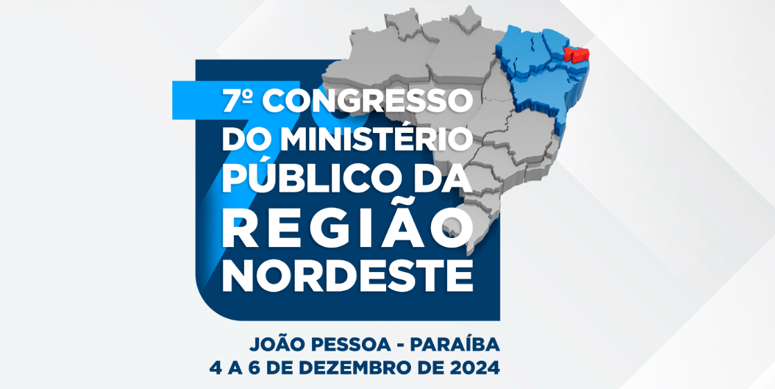 Confira a programação do 7º Congresso do Ministério Público da Região Nordeste