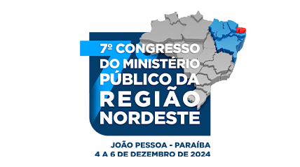 7º Congresso do Ministério Público da Região Nordeste