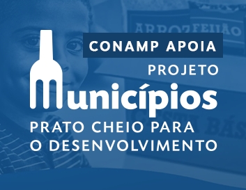 CONAMP apoia projeto Municípios Prato Cheio Para o Desenvolvimento